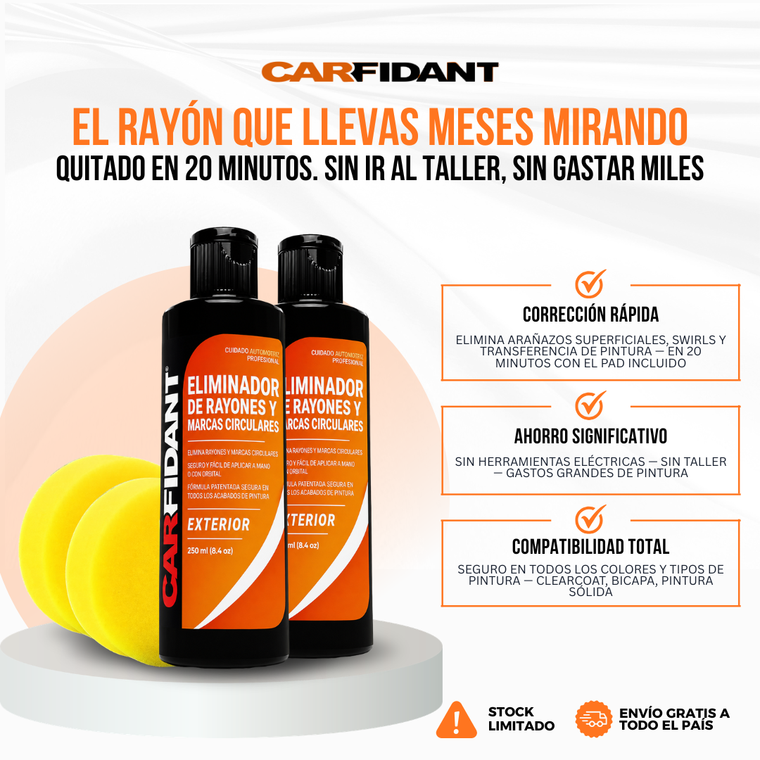 Carfidant™ Quitarrayones y Removedor de Swirls — El Rayón que Llevas Meses Mirando, Quitado en 20 Minutos.